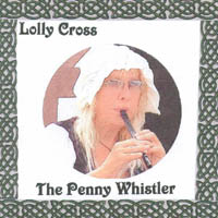 Lolly Cross : The Penny Whistler