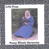 Lolly Cross : Penny Whistle Harmonies