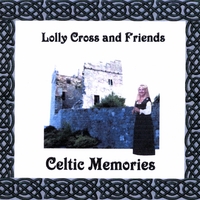 Lolly Cross : Celtic Memories