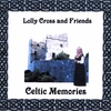 LOLLY CROSS: Celtic Memories