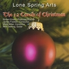 LONE SPRING ARTS: The 12 Carols of Christmas