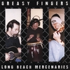 LONG BEACH MERCENARIES: Greasy Fingers