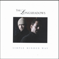 The Longshadows : Simple Minded Way