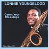 LONNIE YOUNGBLOOD: Count Your Blessings