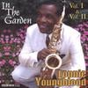 LONNIE YOUNGBLOOD: In The Garden Vol. I & II