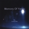 LONNY RAY: Memory Of Years