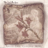 THE LOOK MACHINE: Above this Clouded Mind