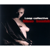 LOOP COLLECTIVE: Disco Boudoir