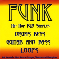 99 Smokin Hot Drum Loops : Funk Pop Drum Loops, Guitar, Bass and Keyboard Samples