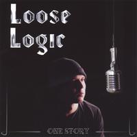 LOOSE LOGIC: One Story