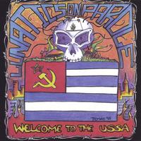 Lunatics On Parole : Welcome To The U.S.S.A.