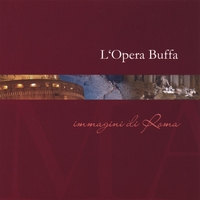 L'OPERA BUFFA: Immagini Di Roma