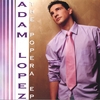 ADAM LOPEZ: The Popera E.P