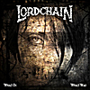 Lordchain: What Is, What Was