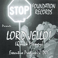 LORDJELLO: Quick Money