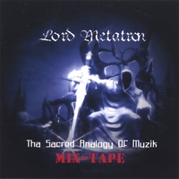 Lord Metatron : Tha Sacred Analogy of Muzik Mixtape
