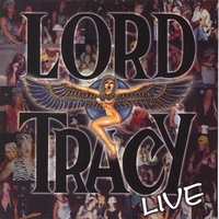 Lord Tracy : Lord Tracy Live