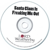 LORD WEATHERBY: Santa Claus Is Freaking Me Out (Single)