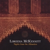 LOREENA MCKENNITT: Nights From The Alhambra (CD Shaped Digipak - NTSC)