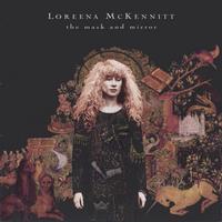 LOREENA MCKENNITT: The Mask And Mirror