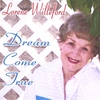 LORENE WILLEFORD: Dream Come True