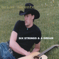 Brian Lorente : Six Strings and a Dream