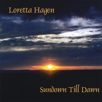 Loretta Hagen : Sundown Till Dawn