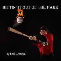 Lori Crandall : Hittin' It Out of the Park