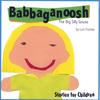 LORI FISCHER: Babbaganoosh The Big Silly Goose