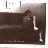 Lori Lieberman : A Thousand Dreams