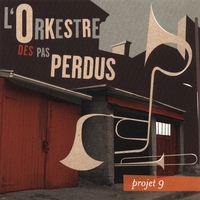 L'orkestre Des Pas Perdus : Projet 9