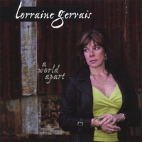 LORRAINE GERVAIS: A World Apart