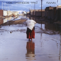 Los Changos Trio : Ñann