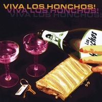Los Honchos : Viva Los Honchos!