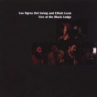 LOS OGROS DEL SWING: Live At The Black Lodge