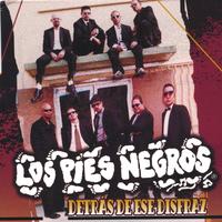 Los Pies Negros : Detras de ese Disfraz