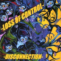 Loss Of Control : Disconnection
