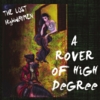 The Lost Highwaymen: A Rover of High Degree