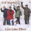 LOST LAKE EFFECT: U.P. North
