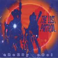The Lost Patrol : Creepy Cool