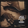 LAST OF THE GREAT MISSISSIPPI DELTA BLUESMEN: Live in Dallas