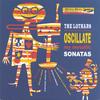 THE LOTHARS: Oscillate My Metallic Sonatas