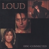 LOUD & CLEAR: Disc-connected (re-release)