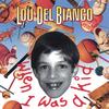 Lou Del Bianco: When I Was a Kid