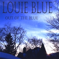 Louie Blue : Out of the Blue