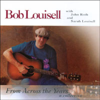 BOB LOUISELL: From Across the Years