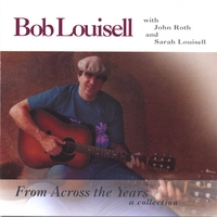 BOB LOUISELL: From Across the Years