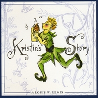 Laurie Lewis : Kristin's Story by Louis W. Lewis
