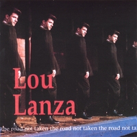 LOU LANZA: The Road Not Taken