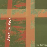 Lou Soileau : Paid in Full